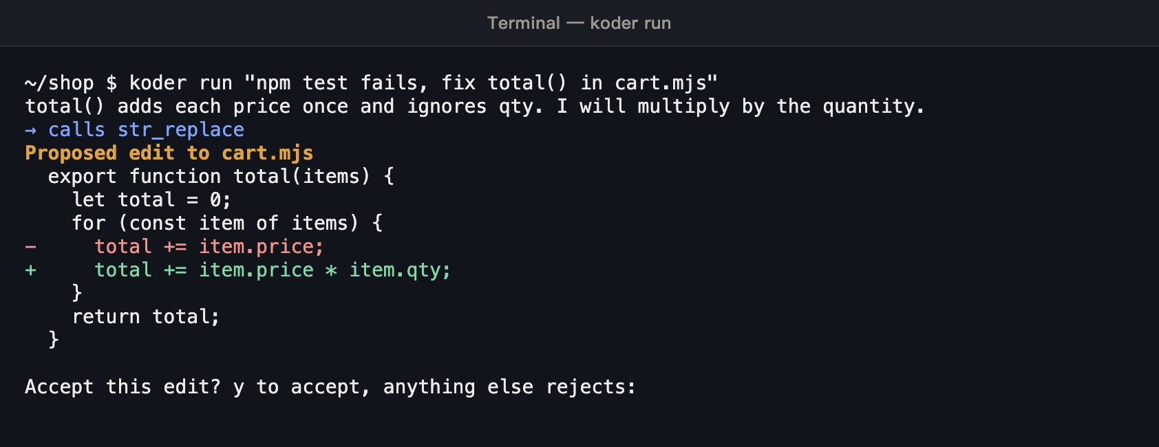 Historical example: koder run fixing cart.mjs: it shows the change first, red for the removed line and green for the added one, then asks whether to accept it; type y to accept